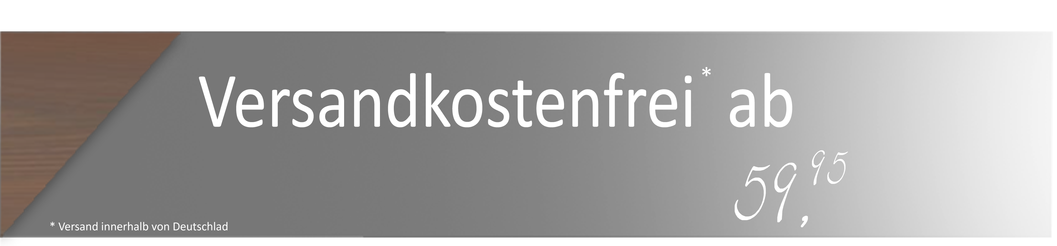 Versandkostenfrei ab 59,95 Euro